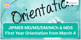 JIPMER MD/MS/DM/MCh & MDS First Year Orientation from March 4